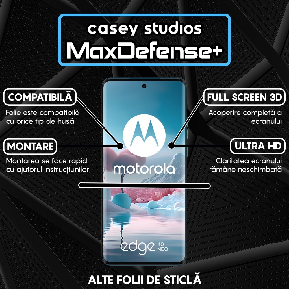 Folie Sticla CASEY STUDIOS™ compatibila cu Motorola Edge 40 / Edge 40 Neo, MaxDefense+, Anti Zgarieturi, Full Glue, Margini Negre