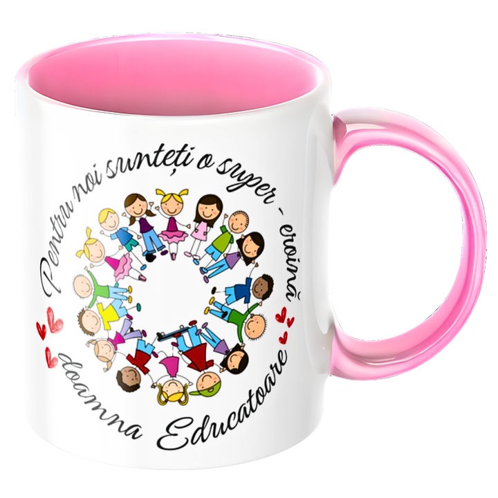Cana personalizata Pentru noi sunteti o super-eroina doamna Educatoare!, roz, 330ml, Mesaj de Multumire, Cadou Gradinita / Sfarsit de An