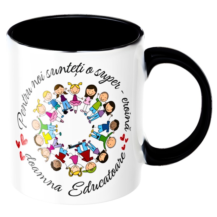 Cana personalizata - Pentru noi sunteti o super-eroina doamna Educatoare!, neagra, ceramica, 330ml, Mesaj de Multumire, Cadou Gradinita / Sfarsit de An
