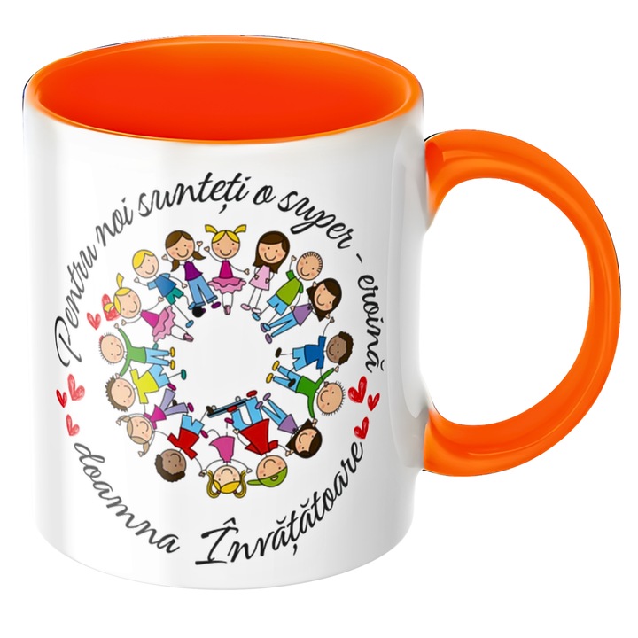 Cana personalizata Pentru noi sunteti o super-eroina doamna Invatatoare!, portocaliu, Mesaj de Multumire, Cadou Gradinita / Sfarsit de An, 330 ml, v2, ceramica