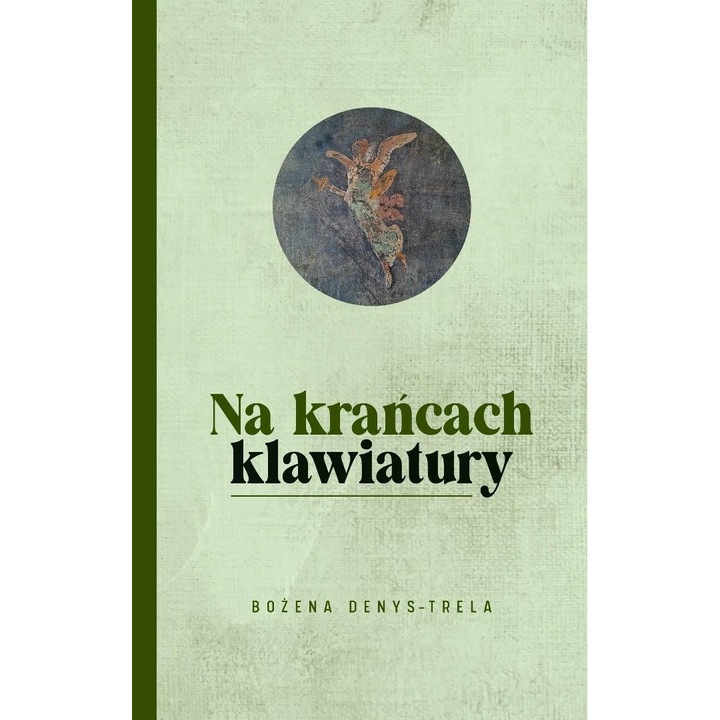 Na krańcach klawiatury - Bozena Denys-Trela
