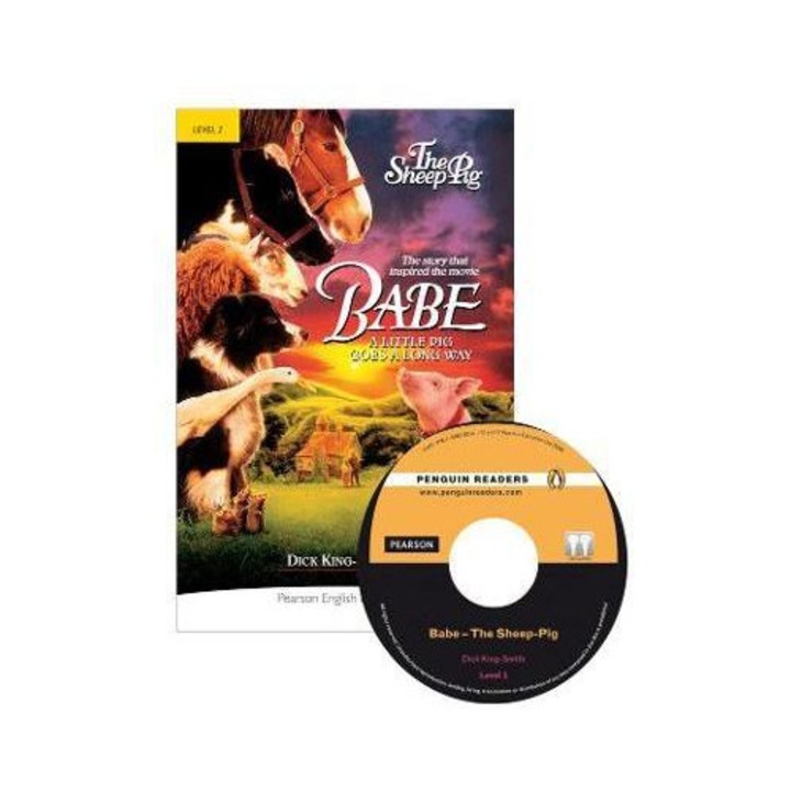 Babe. The Sheep Pig Book with MP3 audio CD. Level 2, Dick King-Smith
