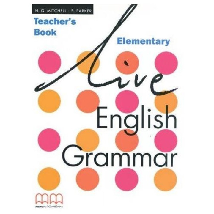 Live English Grammar, H. Q. Mitchell, 2004