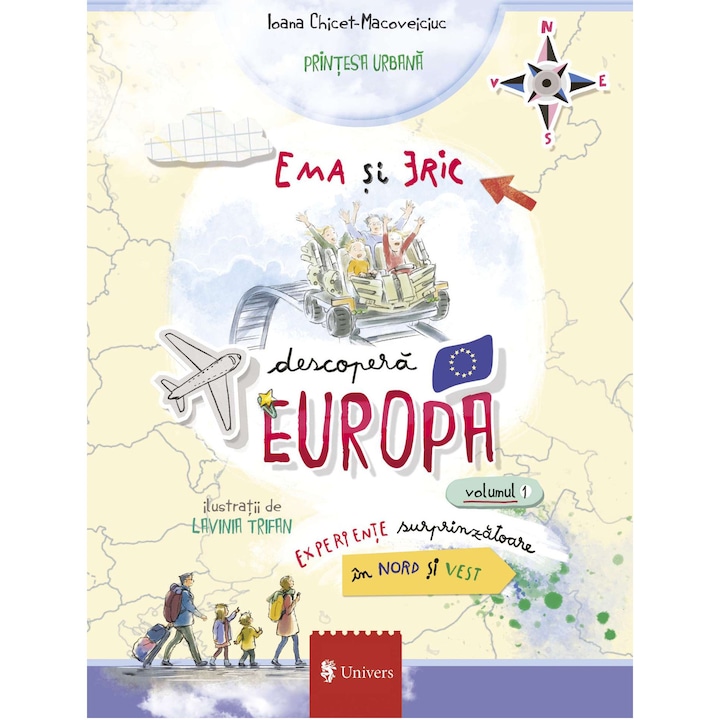 Ema si Eric descopera Europa (vol. 1), Ioana Macoveiciuc-Chicet