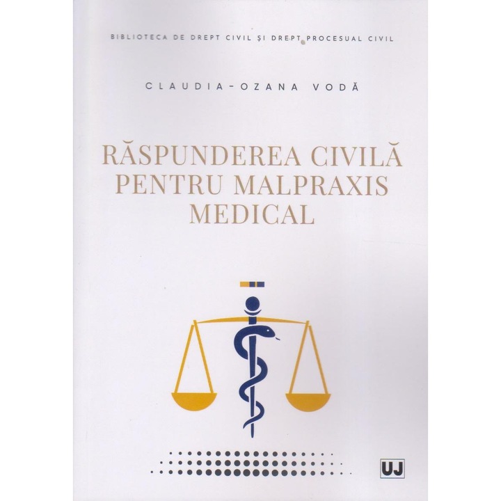 Raspunderea civila pentru malpraxis medical, Claudia-Ozana Voda