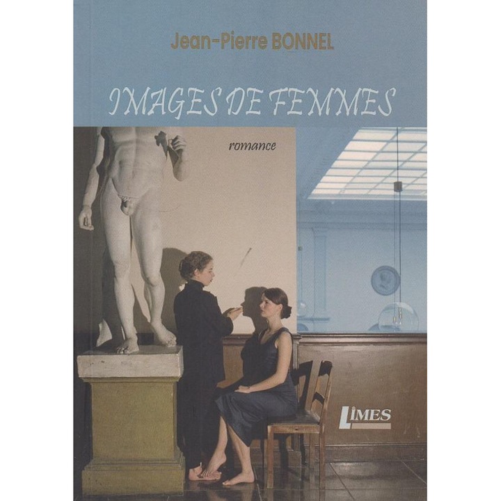 Images de femmes. Romance des annes 2024, Jean-Pierre Bonnel