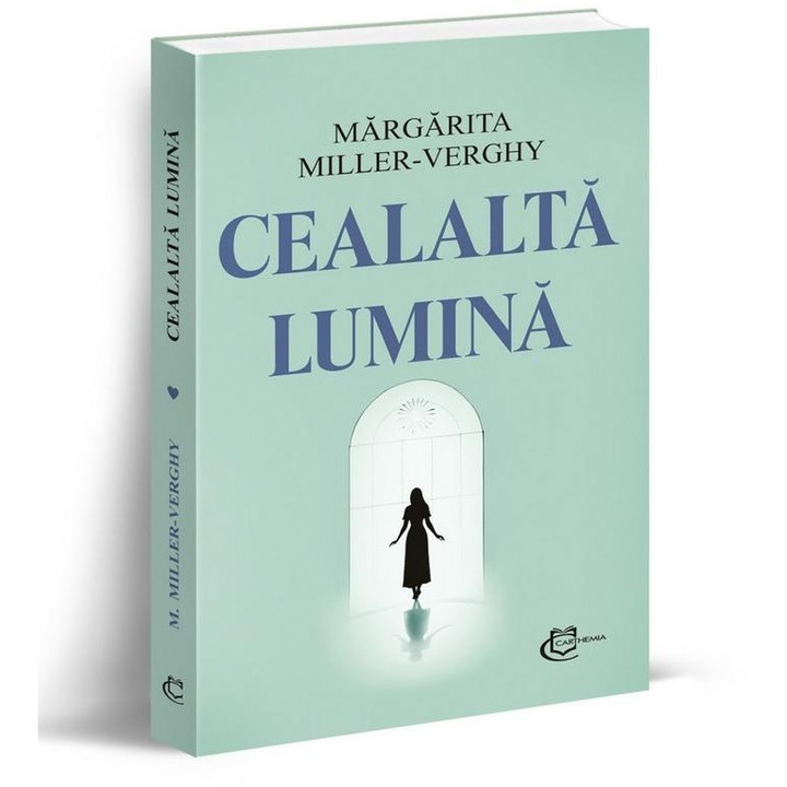 Cealalta lumina, Margarita Miller Verghy