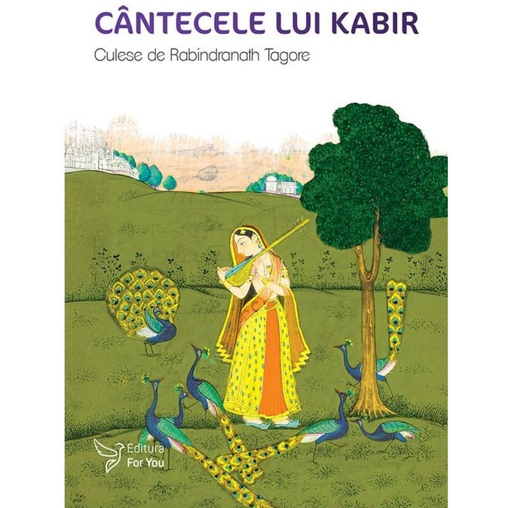 Cantecele lui Kabir. Culese de Rabindranath Tagore, Rabindranath Tagore