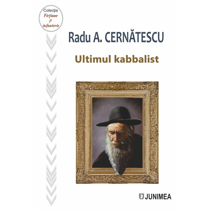 Ultimul kabbalist, Radu A. Cernatescu