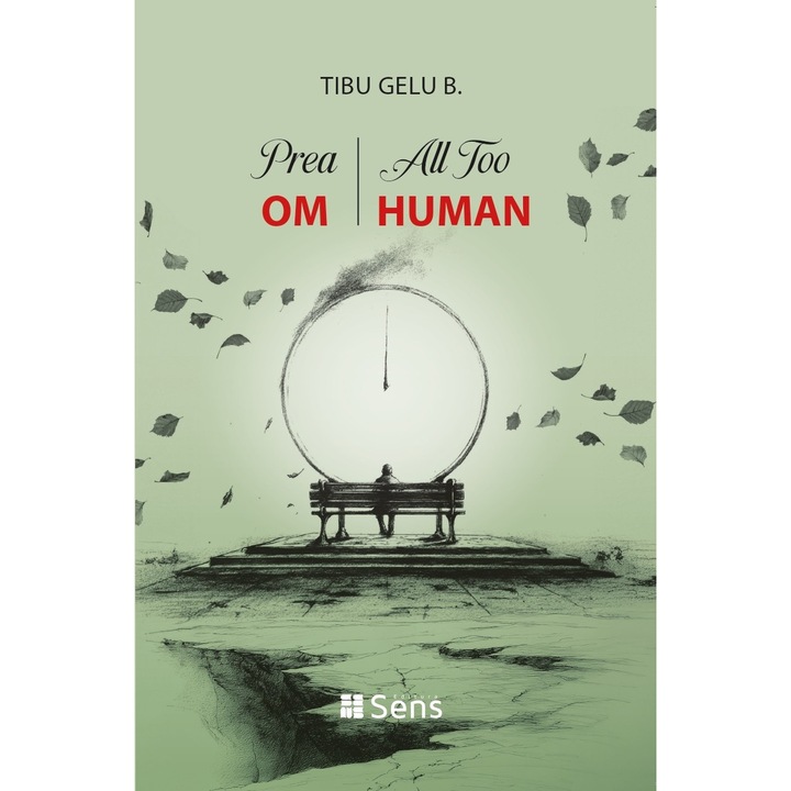 Prea Om * All Too Human - poezii de TIBU Gelu B