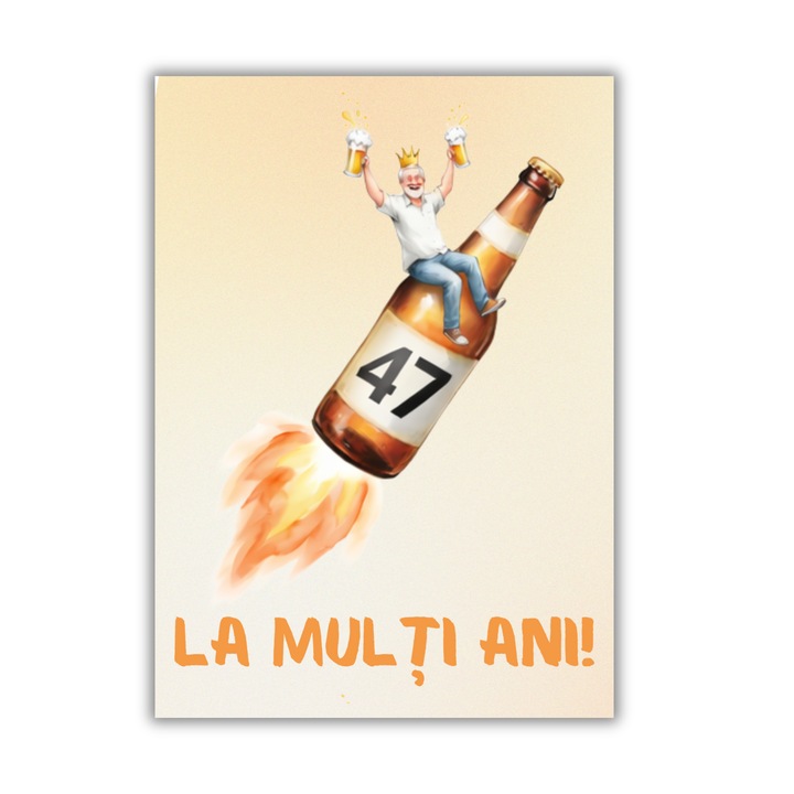 Felicitare 13x18cm cu plic- aniversare/zi nastere 47 ani- pentru el