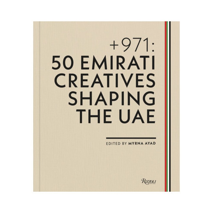 + 971: 50 Emirati Creatives Shaping The Uae - Myrna Ayad