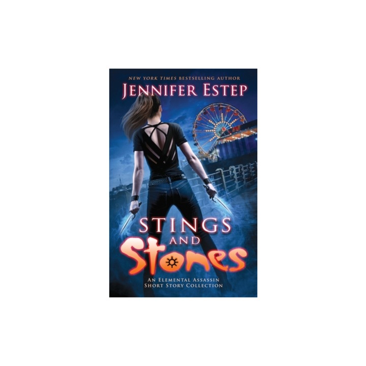Stings and Stones An Elemental Assassin short story collection, Jennifer Estep