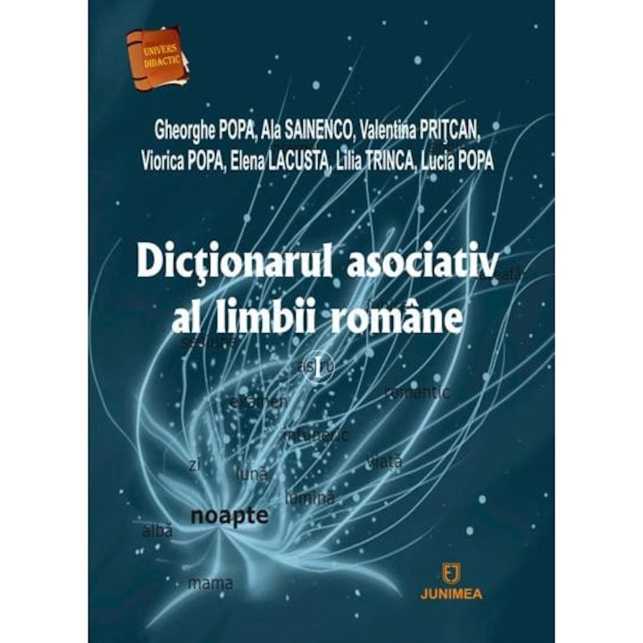 Dictionarul asociativ al limbii romane. Volumul 1. De la stimul la reactie, Gheorghe Popa