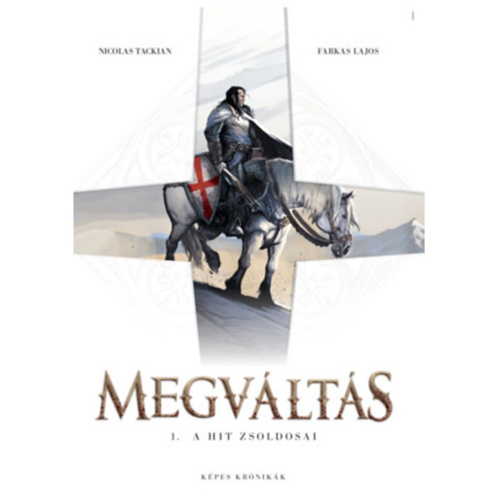 Megváltás 1. - A hit zsoldosai - Nicolas Tackian