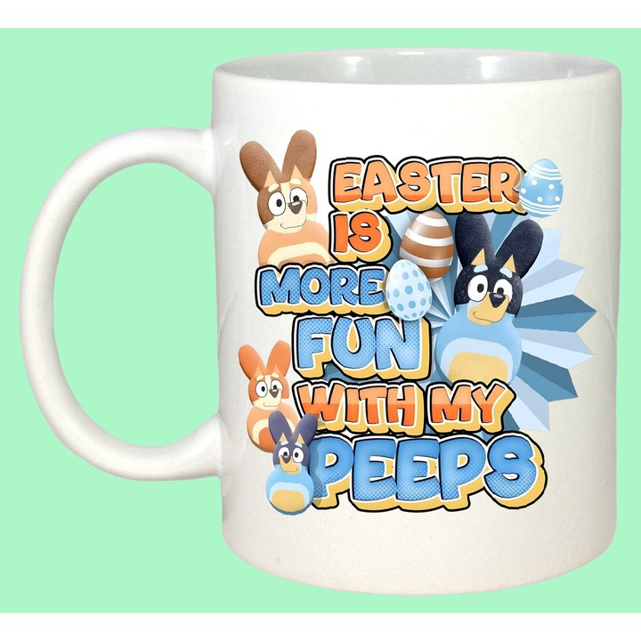 Cana Paste Easter Is More Fun With My Peeps Albastru Iepuras, Cadou, Sarbatori, Cri-Flo, Culoare Alb, 330 ml