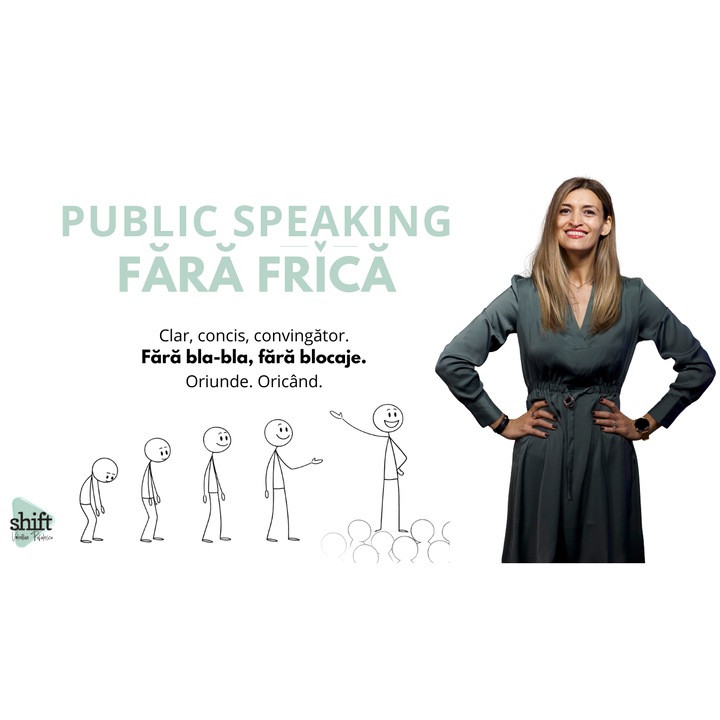 Public Speaking Fara Frica - Shift By Valentina Pufulescu