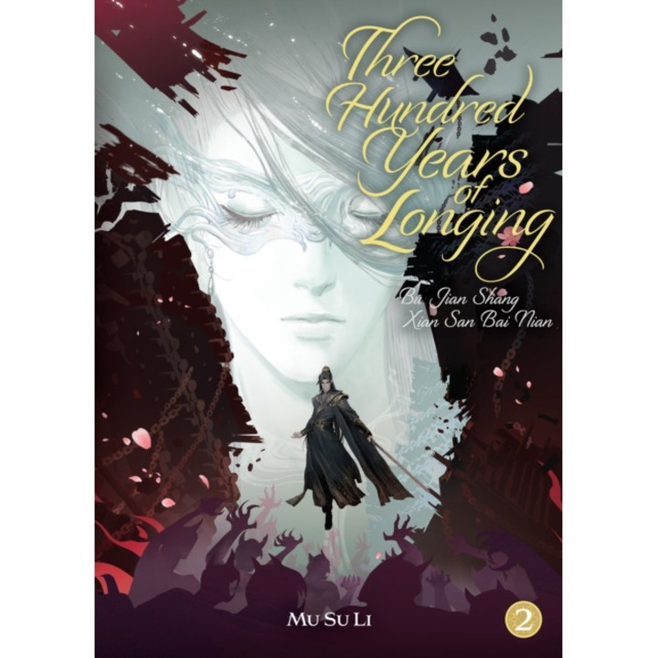 Three Hundred Years Of Longing: Bu Jian Shang Xian San Bai Nian (novel) Vol. 2 -