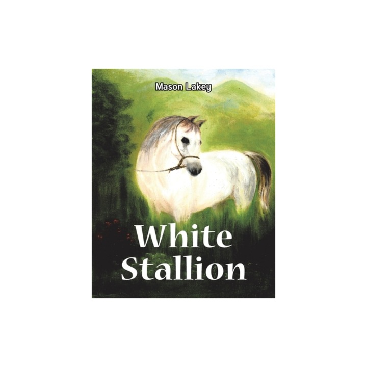 White Stallion, Mason Lakey