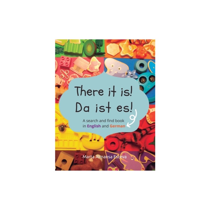 There it is! Da ist es! A search and find book in English and German, Marta Almansa Esteva