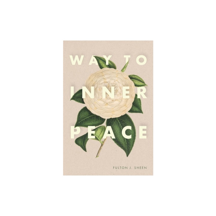 Way to Inner Peace, Fulton J. Sheen