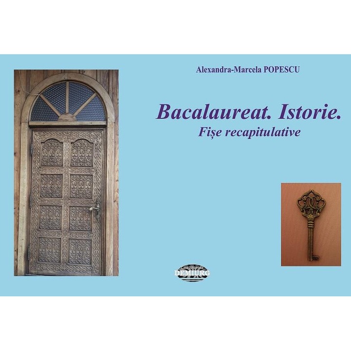 Bacalaureat. Istorie. Fise recapitulative, Marcela Popescu