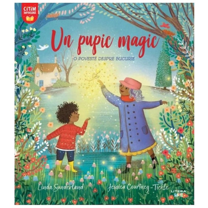 Un pupic magic. O poveste despre bucurie, Jessica Courtney-Tickle