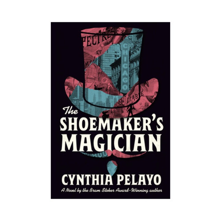 The Shoemaker's Magician - Cynthia Pelayo