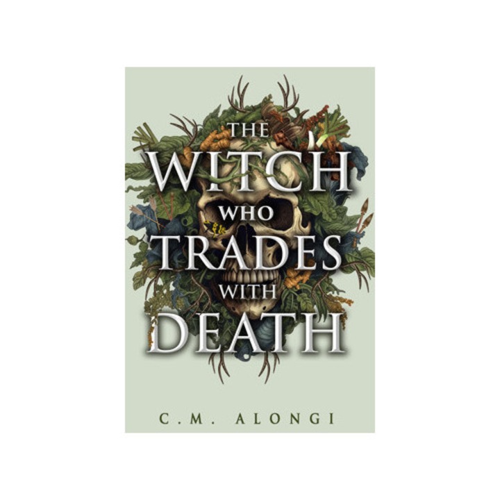 The Witch Who Trades With Death - C. M. Alongi - C.m. Alongi
