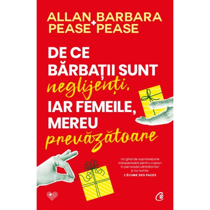 De ce barbatii sunt neglijenti, iar femeile, mereu prevazatoare, Allan Pease, Barbara Pease