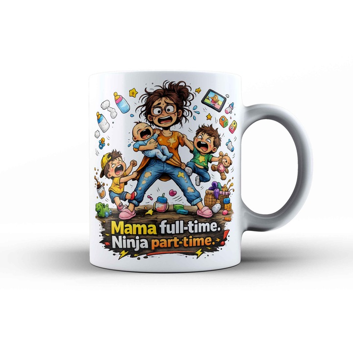 Cana Personalizata Mama "Full-time Ninja Part-time" - Cadou Amuzant Design 3 Copii, Ceramica 330ml