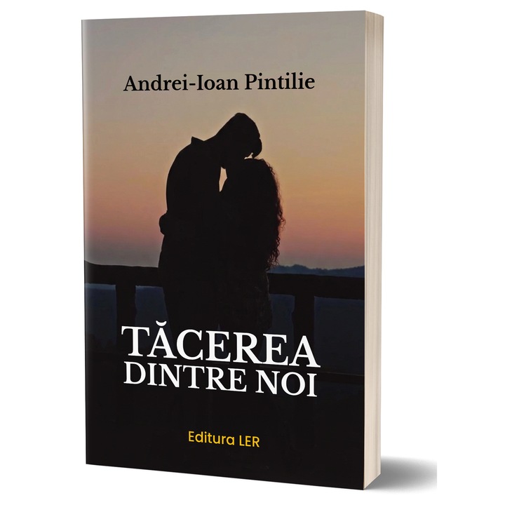 Tacerea dintre noi - Andrei Ioan Pintilie
