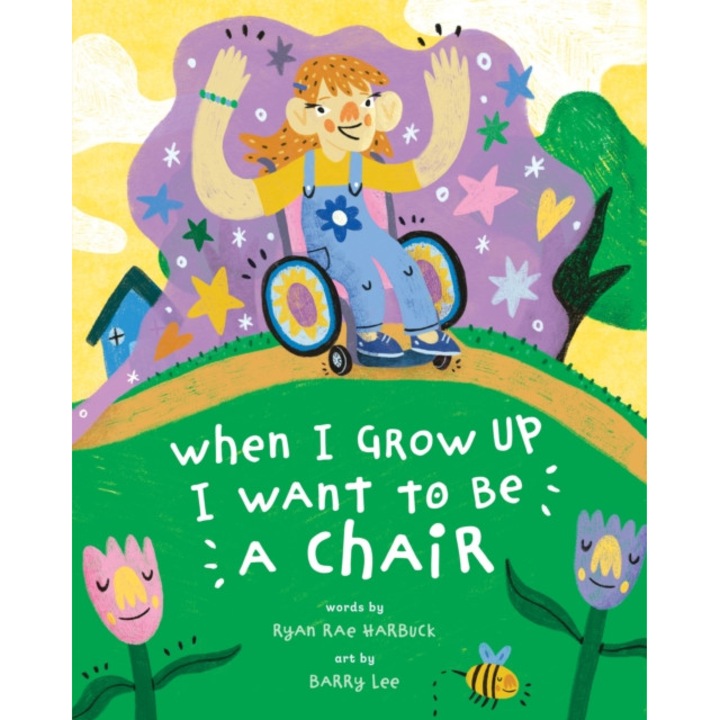 When I Grow Up I Want To Be A Chair - Ryan Rae Harbuck