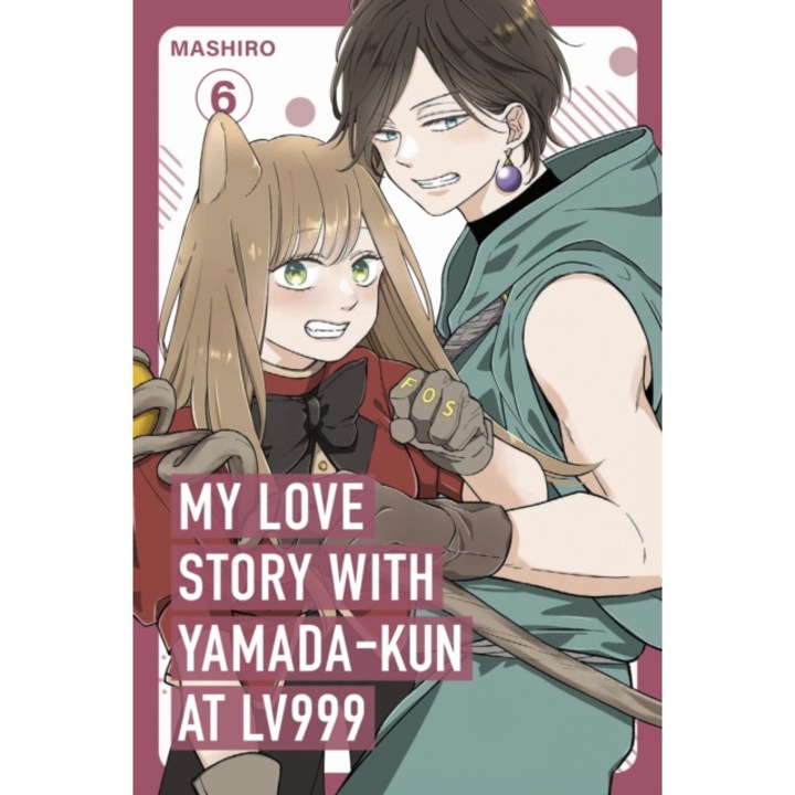 Povestea mea de dragoste cu Yamada-kun la Lv999, Vol. 6, Libris, 2018