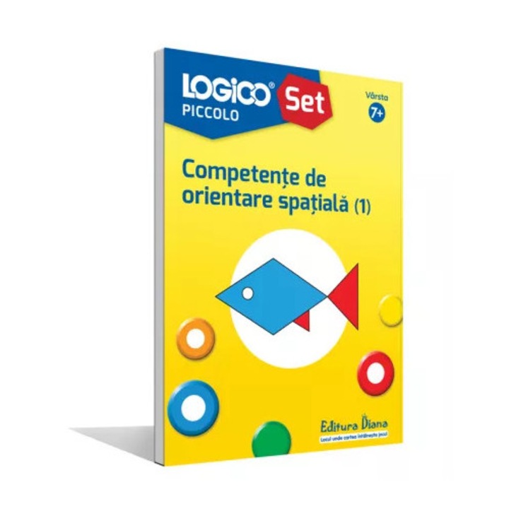 LOGICO PICCOLO - Competente de orientare spatiala 1 (7+)
