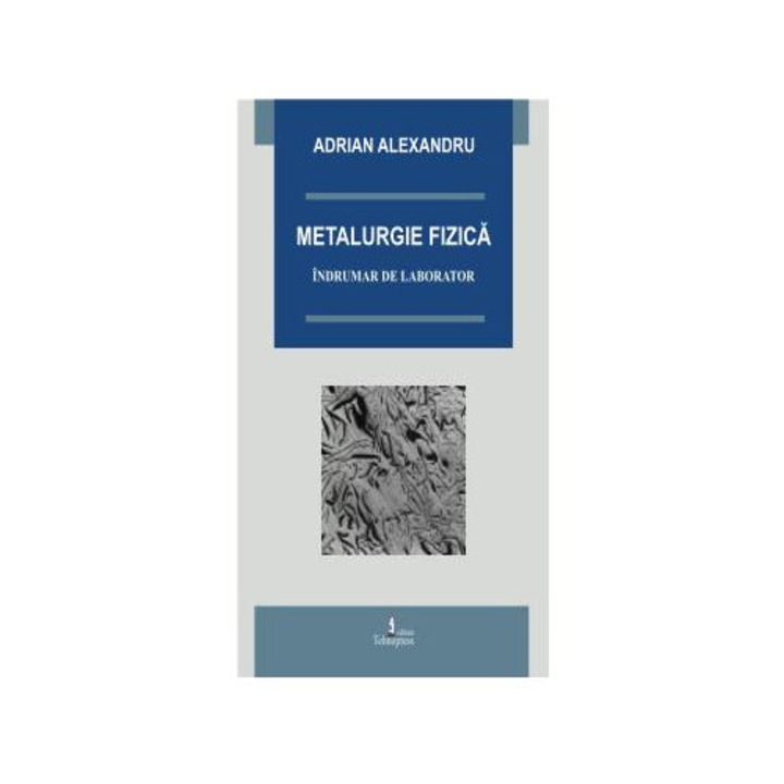 Metalurgie fizica, Alexandru Adrian