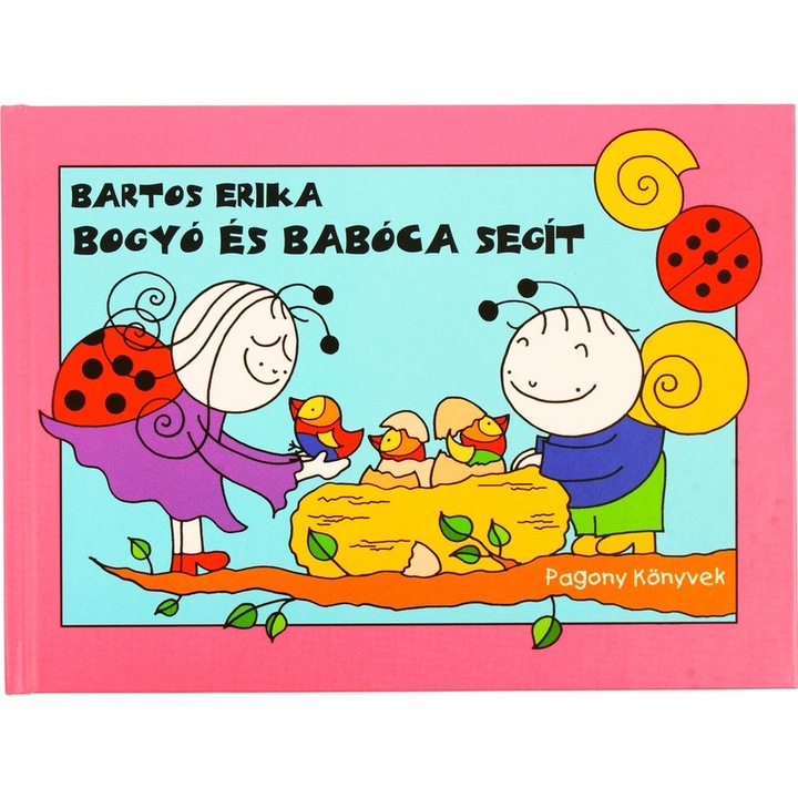 Книга Pagony Bartos Erika: Боджо и Бабока помагат, Класическа, 3 години, Унгарски Език, Година 2024, 1 Брой