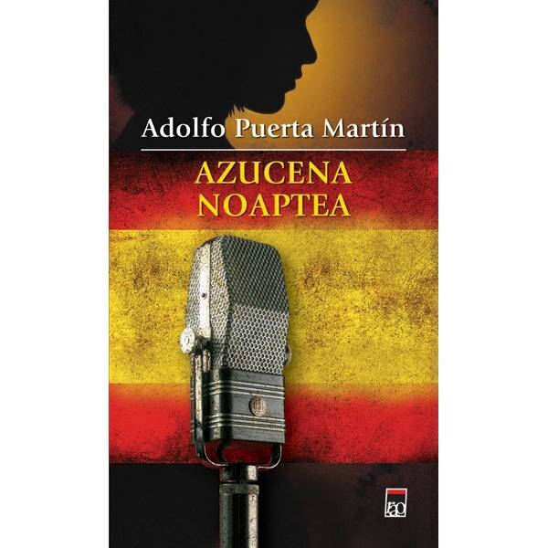 Azucena noaptea - Adolfo Puerta Martin
