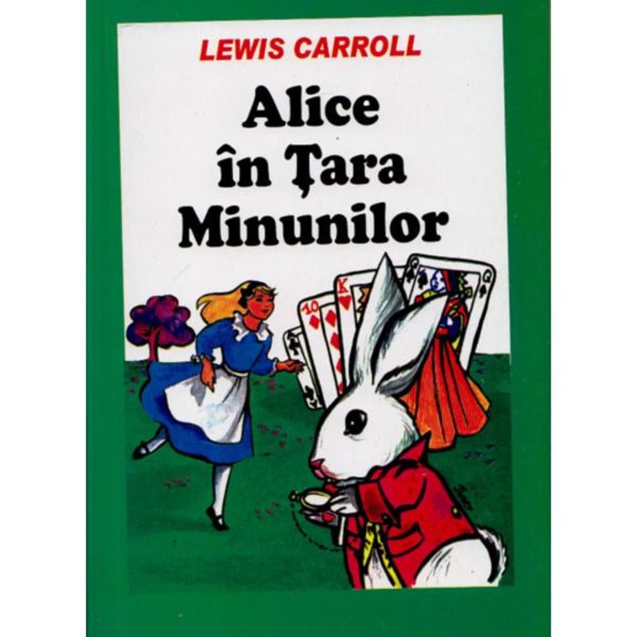 Alice In Tara Minunilor - Lewis Carroll
