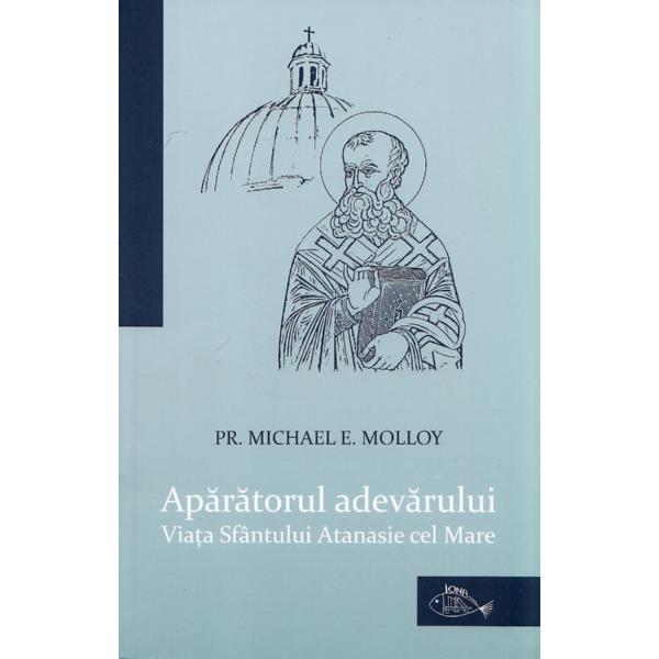 Aparatorul Adevarului - Michael E. Molloy