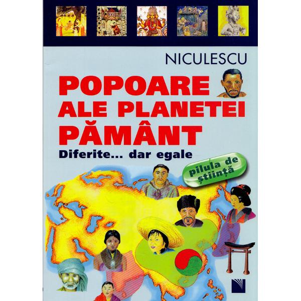 Popoare ale planetei Pamant. Diferite... dar egale
