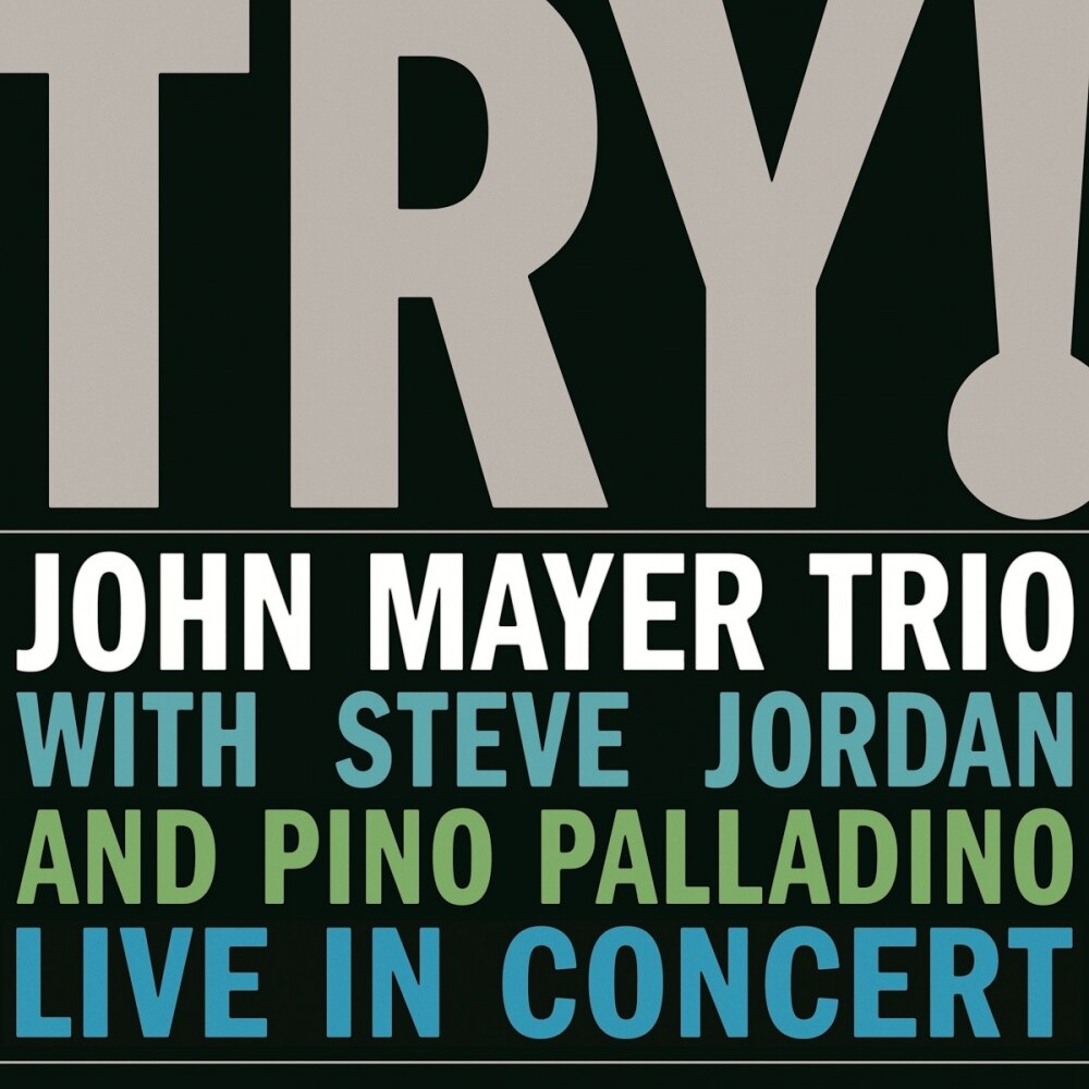 John Mayer Trio: John Mayer, Steve Jordan, Pino Palladino-Try! Live In Concert (180g Audiophile Pressing)-2LP