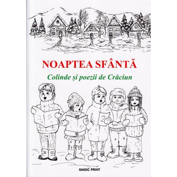 Noaptea Sfanta. Colinde si poezii de Craciun