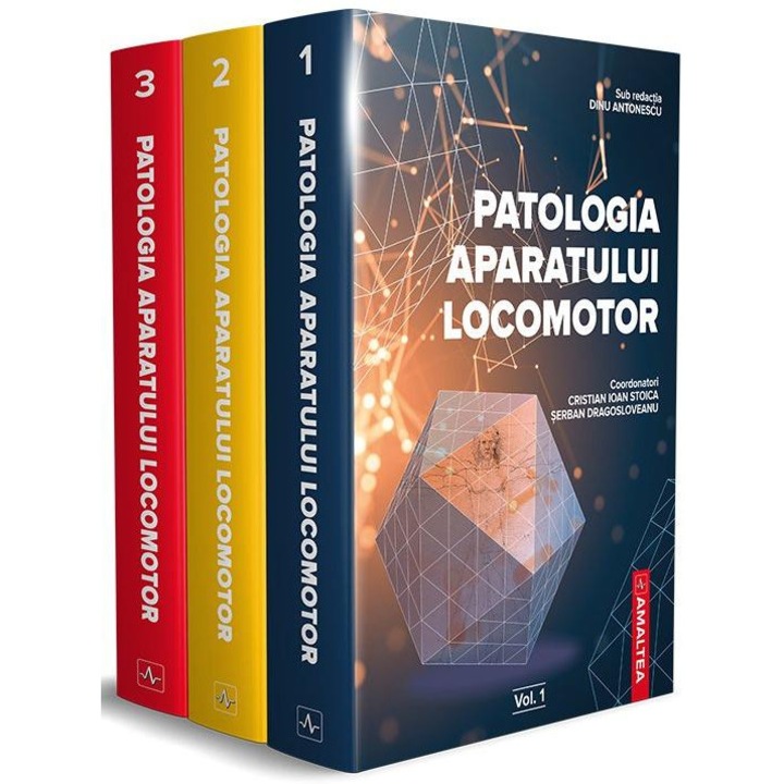 Patologia aparatului locomotor (3 volume), Dinu Antonescu