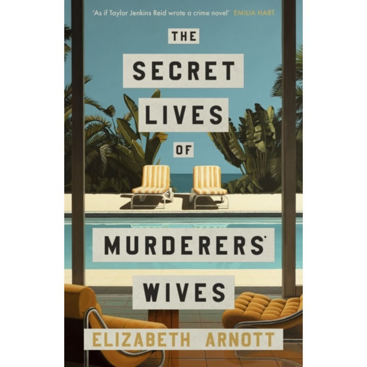Secret Lives Of Murderers' Wives - Elizabeth Arnott