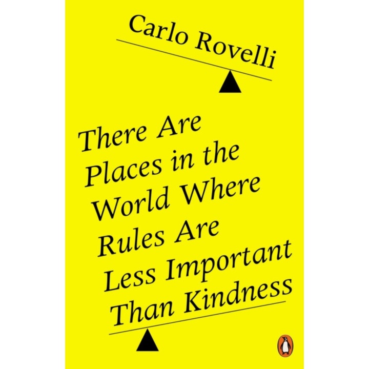 There Are Places In The World Where Rules Are Less Important Than Kindness - Carlo Rovelli