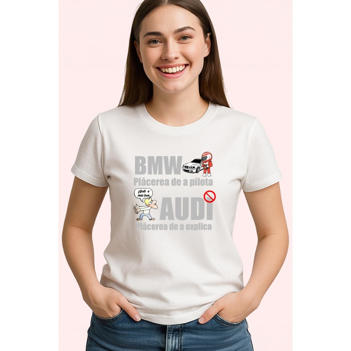 Tricou Bmw Audi Mesaj Funny, Dama, 100% Bumbac, Cri-Flo, Cadou Aniversare Evenimente, Culoare Alb, Marime 2XL