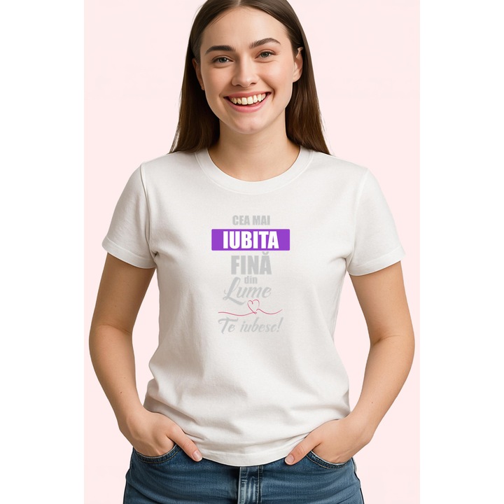 Tricou Cea Mai Iubita Fina Mesaj, Dama, 100% Bumbac, Cri-Flo, Cadou Aniversare Evenimente, Culoare Alb, Marime 2XL