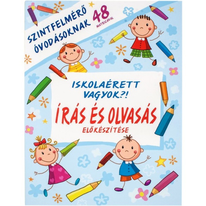 Sunt pregatit pentru scoala?! Pregatirea pentru scris si citit