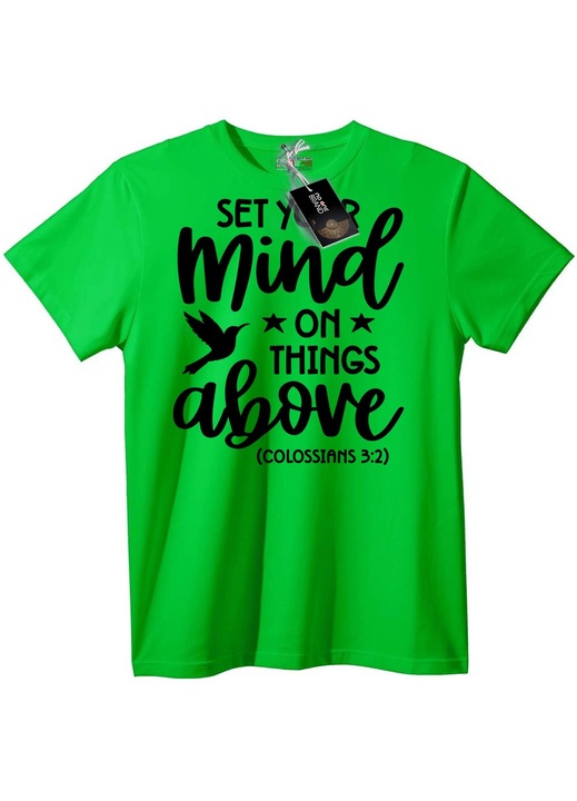 Tricou Îndreaptă-ți mintea spre cele cerești, Verde deschis
